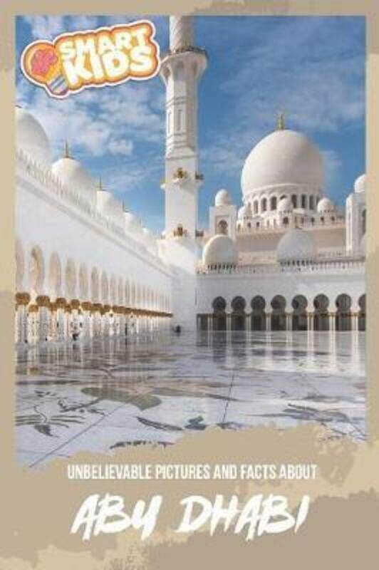 

Unbelievable Pictures and Facts About Abu Dhabi.paperback,By :Olivia Greenwood