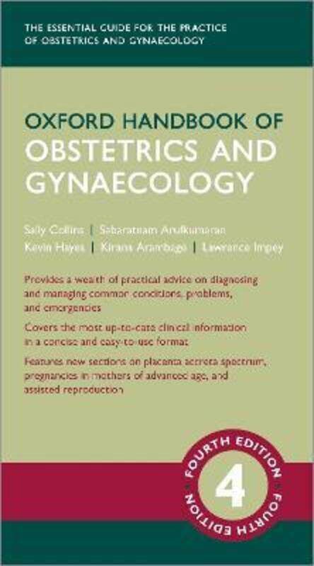 

Oxford Handbook of Obstetrics and Gynaecology,Paperback, By:Collins, Sally (Consultant Obstetrician and Subspecialist in Maternal and Fetal Medicine a