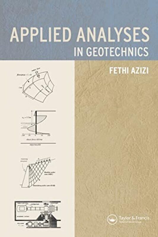 

Applied Analyses in Geotechnics by Dong Jin Trinity College Dublin Ireland KimDavid Trinity College Dublin Ireland Mitchell-Paperback