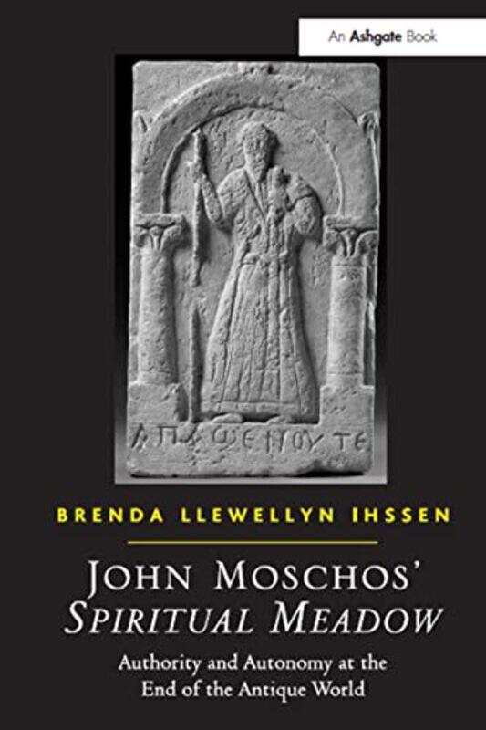 

John Moschos Spiritual Meadow by Brenda Llewellyn Ihssen-Paperback