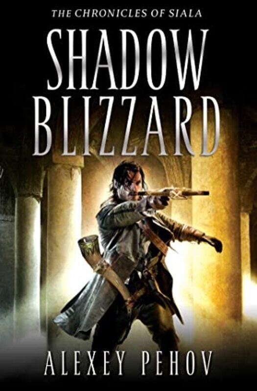 

Shadow Blizzard by Alexey Pehov-Paperback
