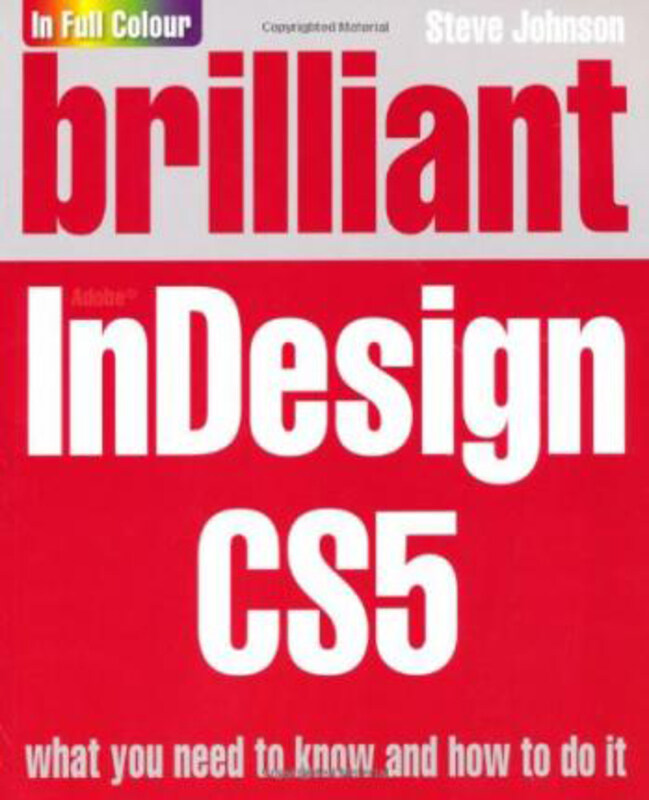

Zz:brilliant Indesign Cs5, Paperback Book, By: Steve Johnson