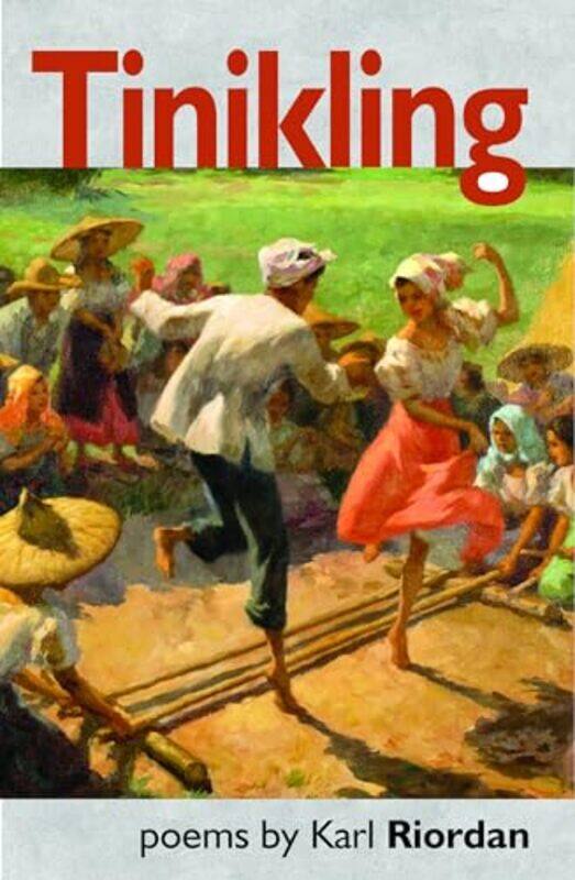 

Tinikling by Karl Riordan-Paperback