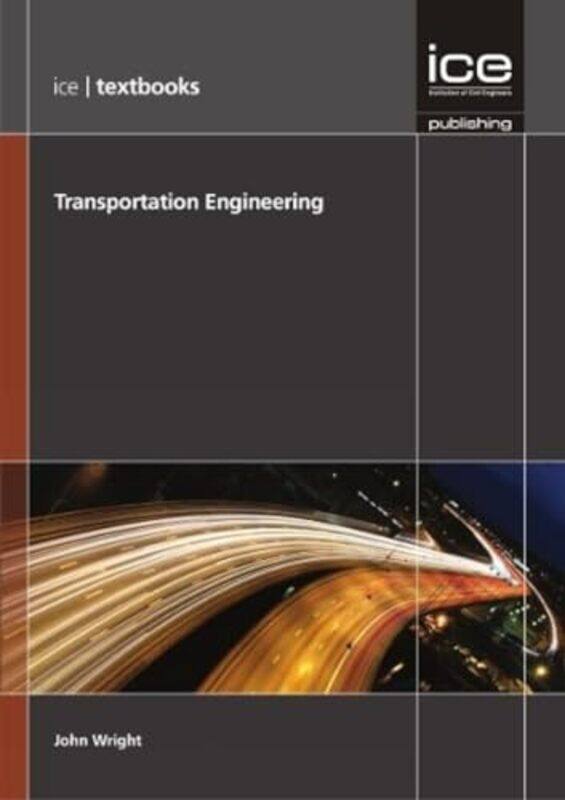 

Transportation Engineering by John Wright-Paperback