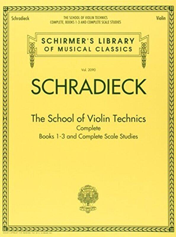 

School of Violin Technics Complete Paperback by Henry Schradieck