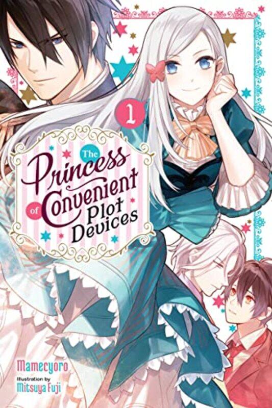 

The Princess of Convenient Plot Devices Vol 1 light novel by Mamecyoro-Paperback