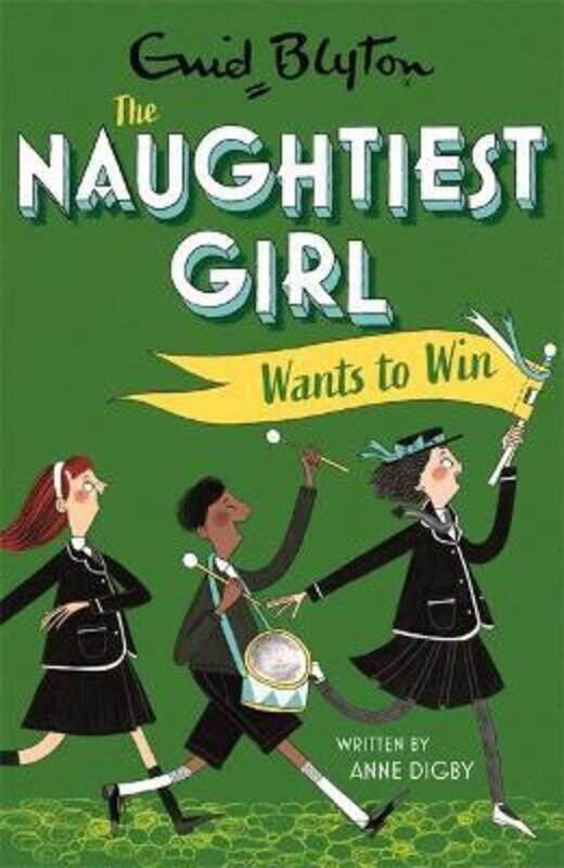 

The Naughtiest Girl: Naughtiest Girl Wants To Win: Book 9.paperback,By :Anne Digby