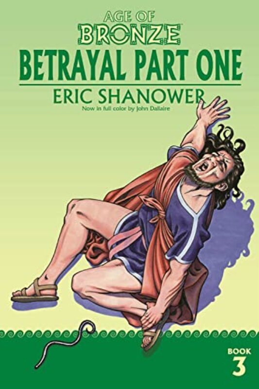 

Age of Bronze, Volume 3: Betrayal Part One,Paperback,By:Eric Shanower