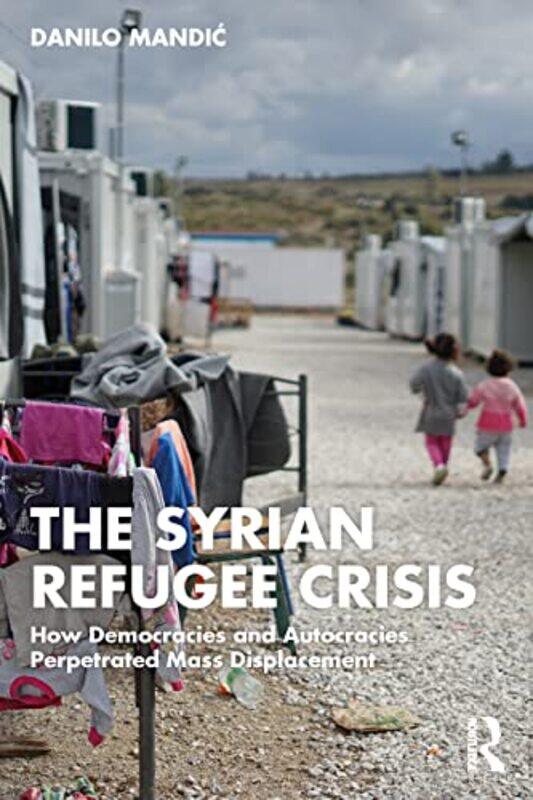 

The Syrian Refugee Crisis by Zainab Yate-Paperback