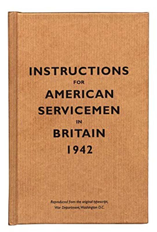 

Instructions for American Servicemen in Britain 1942 -Hardcover