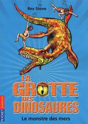 La Grotte Des Dinosaures: Le Monstre Des Mers, Paperback Book, By: Rex Stone