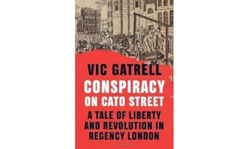 

Conspiracy on Cato Street by Vic University of Cambridge Gatrell-Hardcover