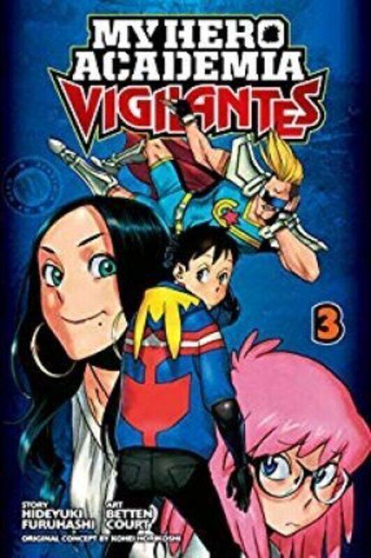 

My Hero Academia: Vigilantes, Vol. 3,Paperback,By :Kohei Horikoshi