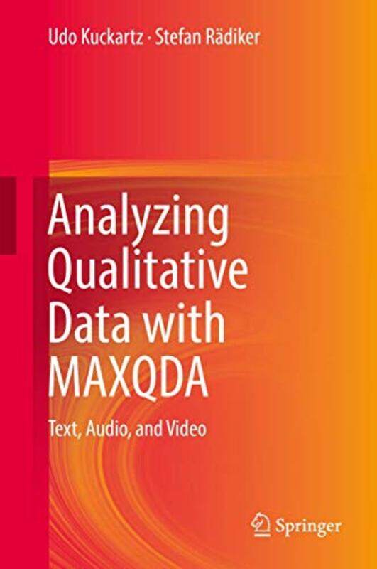 

Analyzing Qualitative Data with MAXQDA by Richard Edge Hill University Lancashire UK XiaoPaul Lancaster University UK RaysonTony McEnery-Hardcover