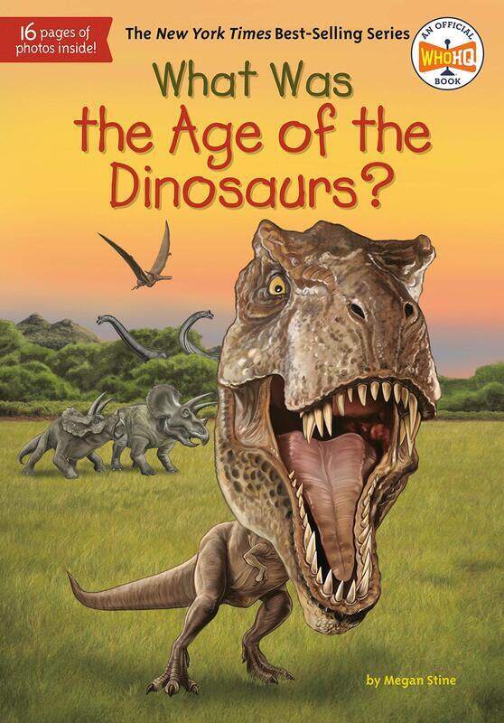 

What Was the Age of the Dinosaurs, Paperback Book, By: Megan Stine