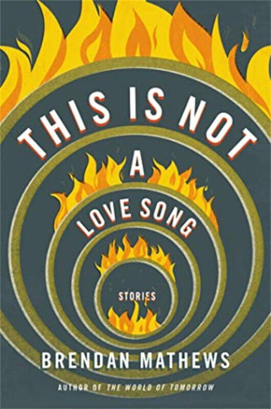 

This Is Not a Love Song by Brendan Mathews-Hardcover