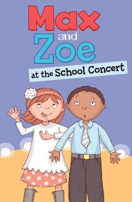 

Max and Zoe at the School Concert, Paperback Book, By: Shelley Swanson Sateren