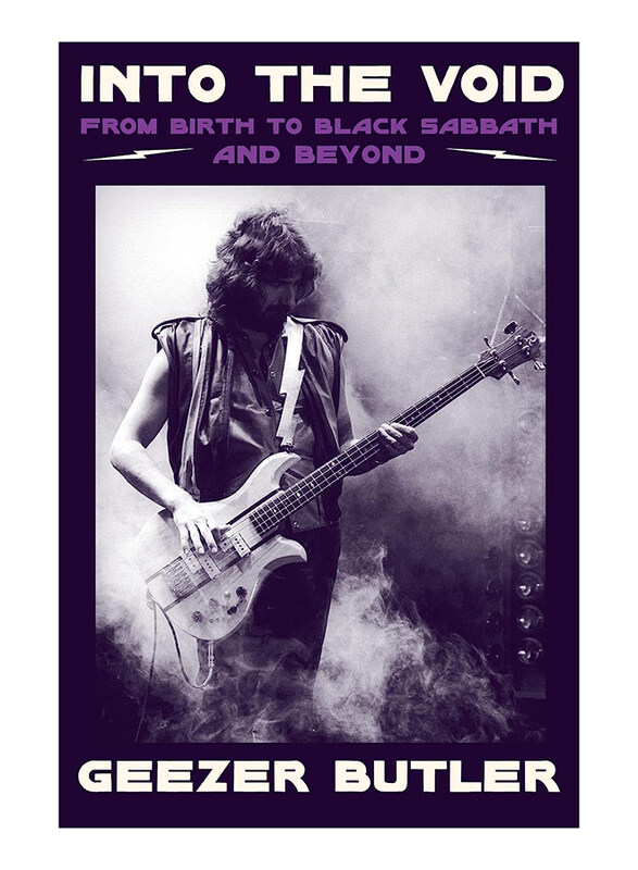 

Into the Void: From Birth to Black Sabbath - And Beyond, Hardcover Book, By: Geezer Butler
