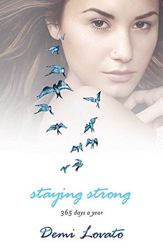 Staying Strong, Hardcover Book, By: Demi Lovato
