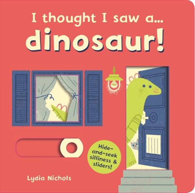 

I Thought I Saw A Dinosaur by Nichols, Lydia - Symons, Ruth - Paperback