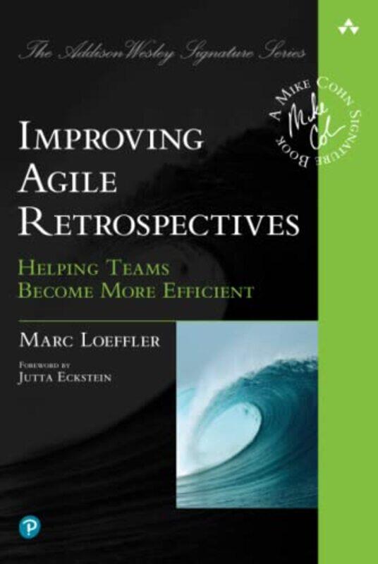 

Improving Agile Retrospectives by Marc Loeffler-Paperback