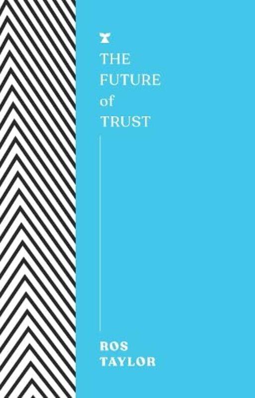 

The Future of Trust by Ros Taylor -Paperback