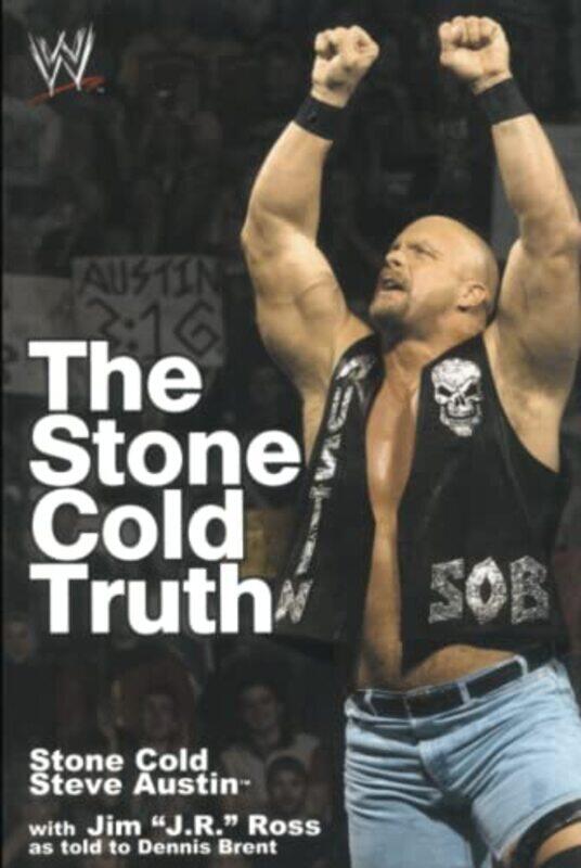 

Stone Cold Truth , Paperback by Austin, Steve - Ross, J R - Brent, Dennis