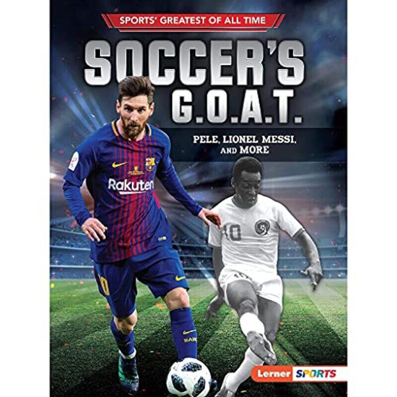 

Soccers Goat Pele Lionel Messi And More By Fishman Jon M - Paperback