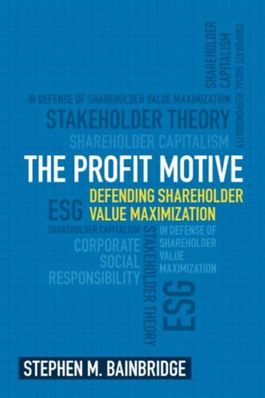 

The Profit Motive by Stephen M University of California, Los Angeles Bainbridge-Paperback