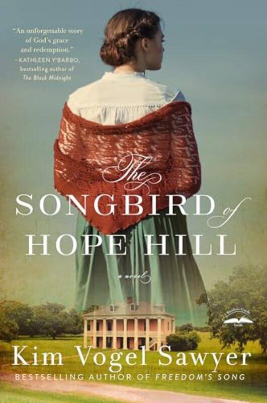 

The Songbird of Hope Hill by Kim Vogel Sawyer-Paperback