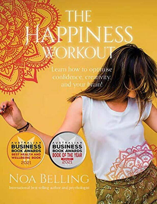 

The Happiness Workout by Noa Belling-Paperback