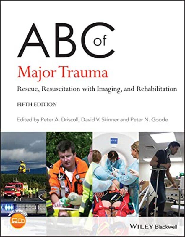 

ABC of Major Trauma by Tracy M MD MS University of Utah Department of Internal Medicine Division of Rheumatology Director of the Systemic Sclerosis Cl