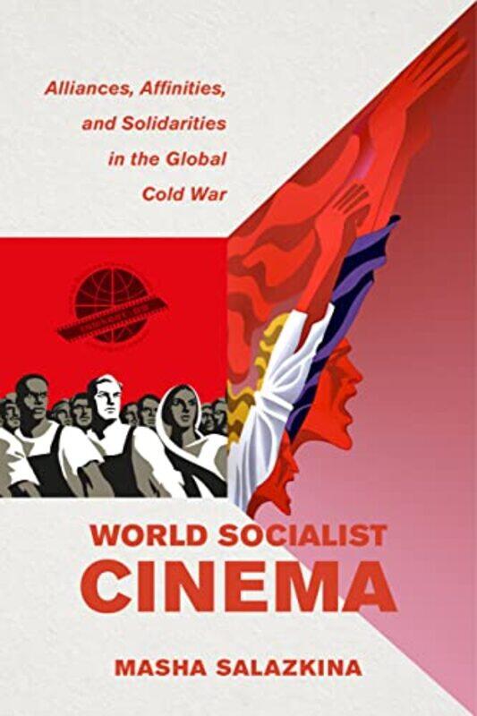 

World Socialist Cinema by Masha Salazkina-Paperback