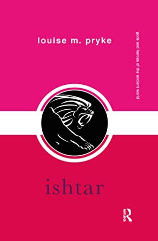 

Ishtar by Louise M The University of Sydney, Australia Pryke-Paperback