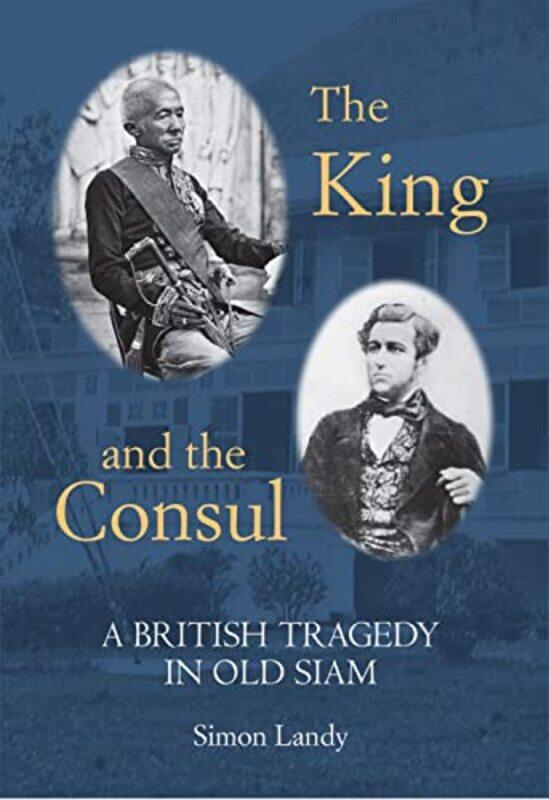 

The King and the Consul by Simon Landy-Hardcover