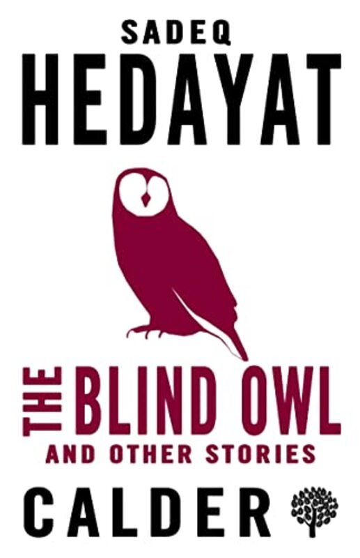 

The Blind Owl and Other Stories by Sadegh HedayatDP CostelloDeborah Miller Mostaghel-Paperback