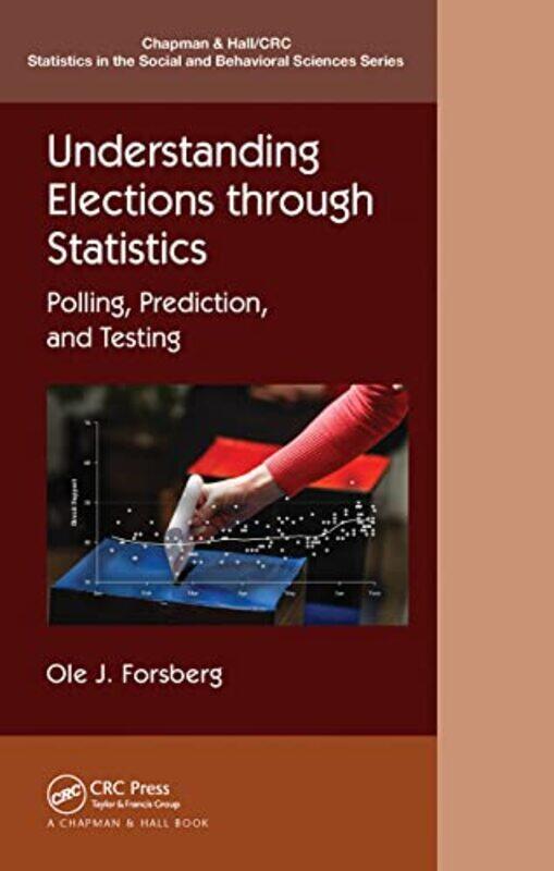 

Understanding Elections through Statistics by Ole J Forsberg-Hardcover