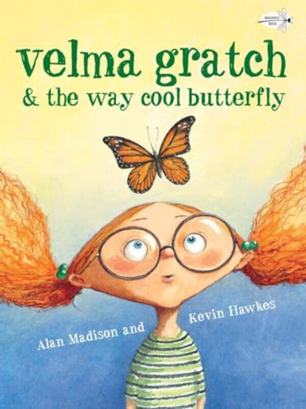 

Velma Gratch and the Way Cool Butterfly by Alan MadisonKevin Hawkes-Paperback