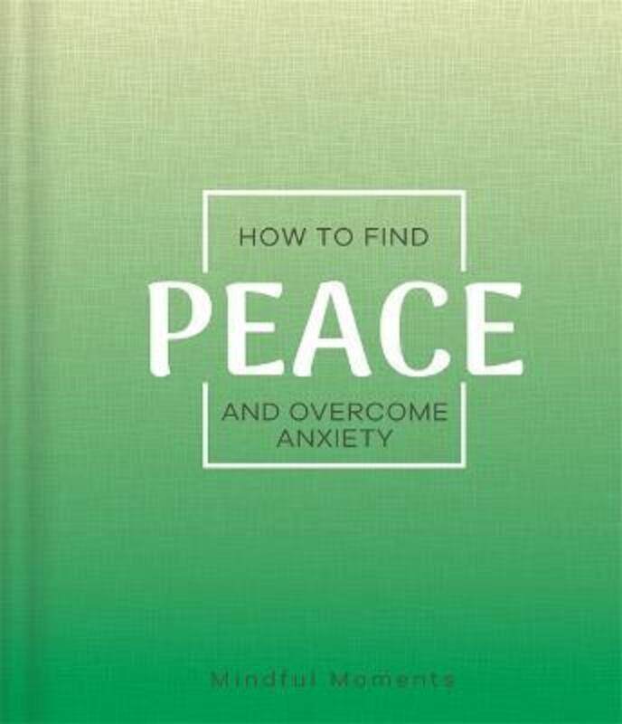 

How to Find Peace and Overcome Anxiety.Hardcover,By :Igloo Books