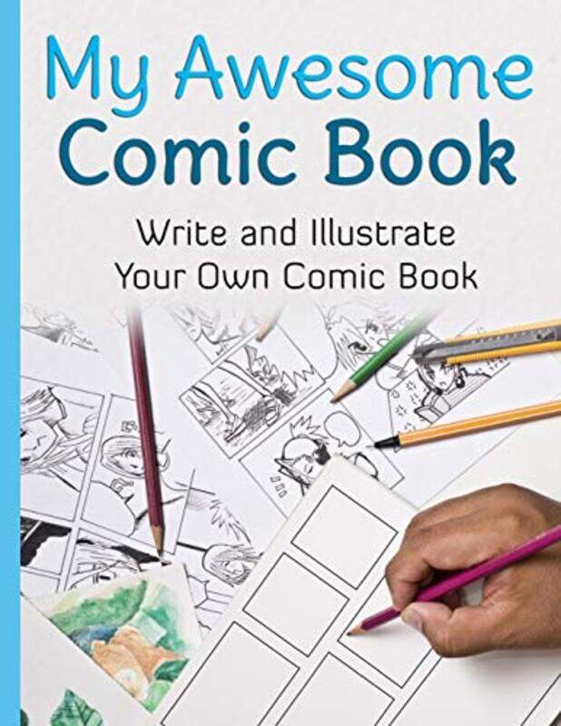 

My Awesome Comic Book Write And Illustrate Your Own Comic Book,Paperback By Book Creator, Awesome Comic