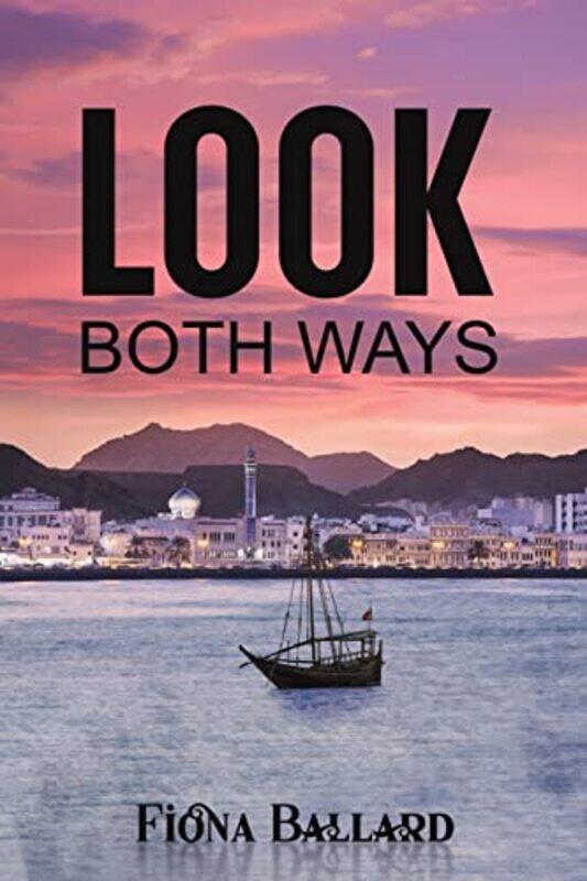 

Look Both Ways by Fiona Ballard-Paperback