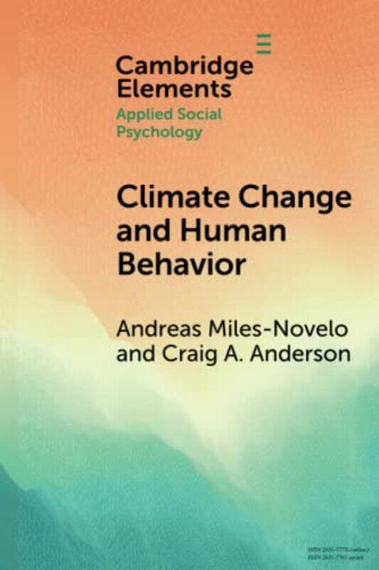 

Climate Change and Human Behavior by Andreas Iowa State University Miles-NoveloCraig A Iowa State University Anderson-Paperback