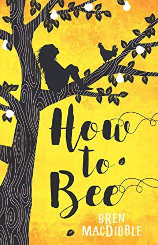 

How to Bee by Bren MacDibble-Paperback