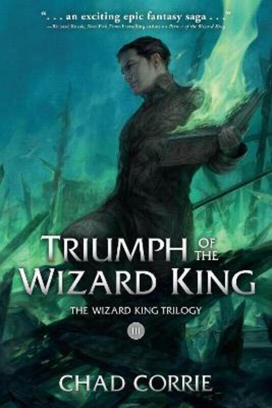 

Triumph Of The Wizard King: The Wizard King Trilogy Book Three,Paperback,By :Chad Corrie