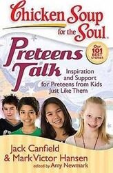 Preteens Talk: Inspiration and Support for Preteens from Kids Just Like Them.paperback,By :Jack Canfield