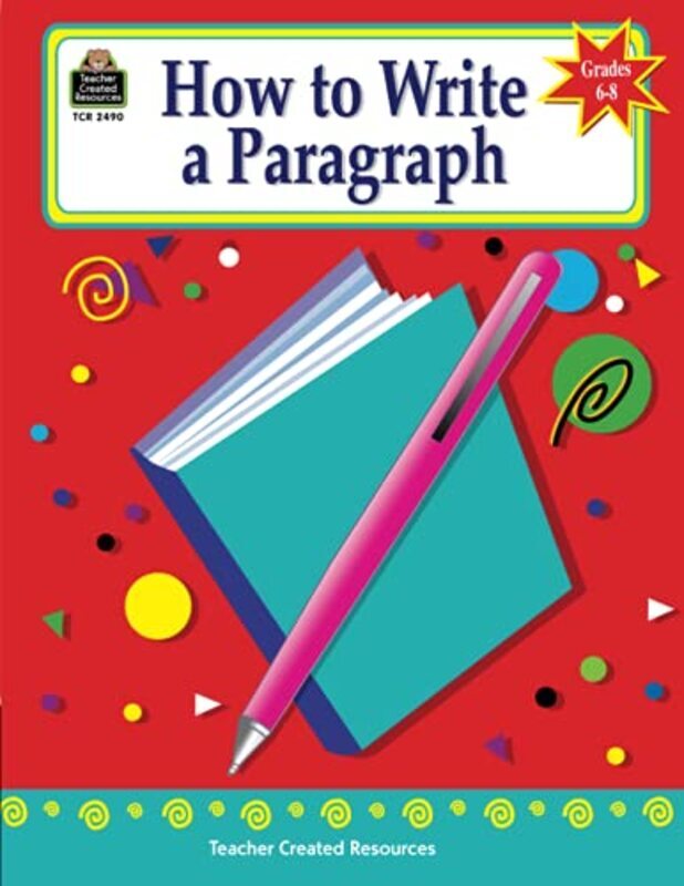 

How To Write A Paragraph Grades 68 By Null, Kathleen Paperback