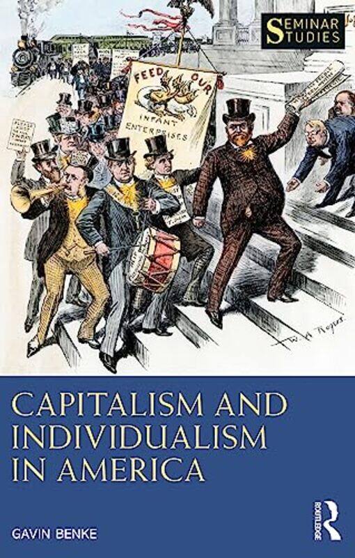 

Capitalism and Individualism in America by Gavin Benke-Paperback