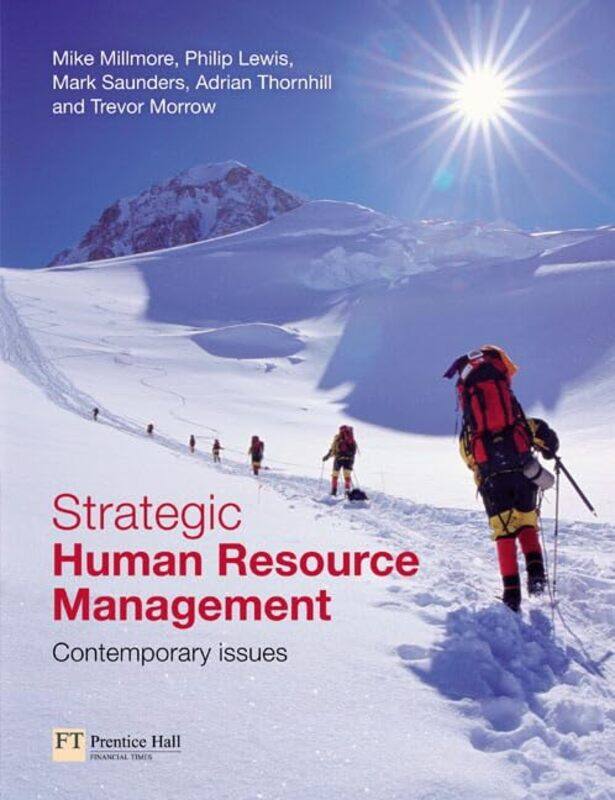 

Strategic Human Resource Management by Mark SaundersMike MillmorePhilip LewisAdrian ThornhillTrevor Morrow-Paperback