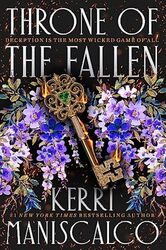 Throne Of The Fallen From The New York Times And Sunday Times Bestselling Author Of Kingdom Of The By Maniscalco, Kerri Hardcover