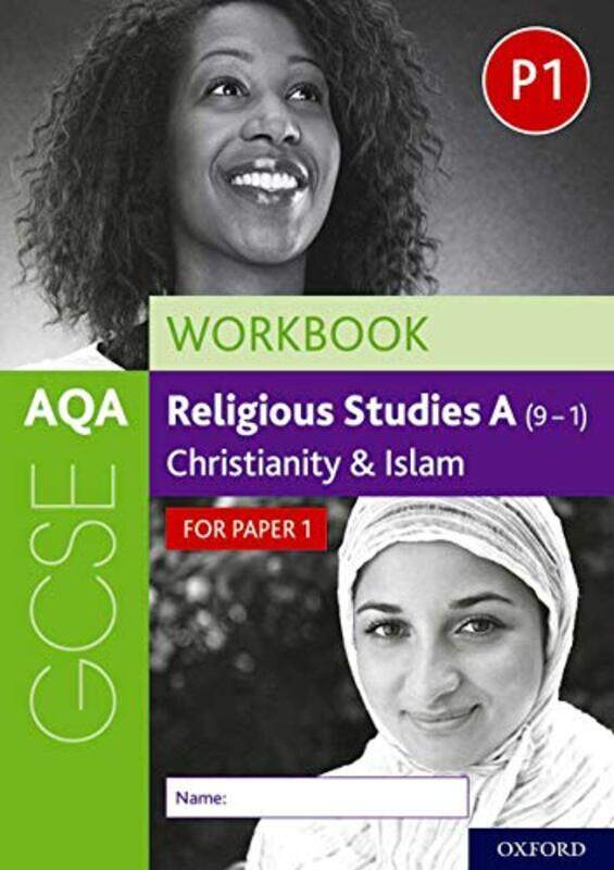 

AQA GCSE Religious Studies A 91 Workbook Christianity and Islam for Paper 1 by Andrew Columbia University New York GelmanJennifer Columbia University